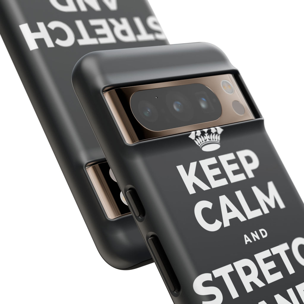 KEEP CALM AND STRETCH AND YAWN IT OUT Phone Case (Dark)