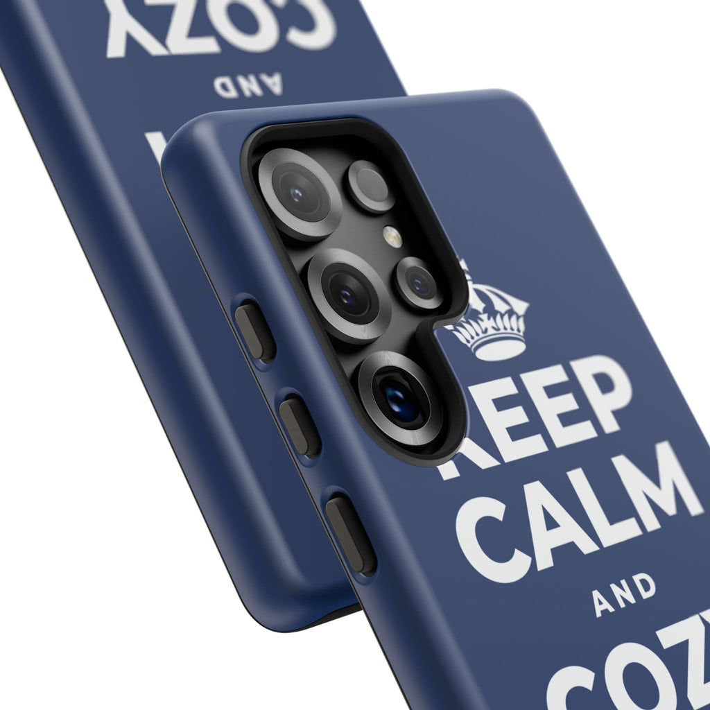 KEEP CALM AND COZY UP INSIDE Phone Case