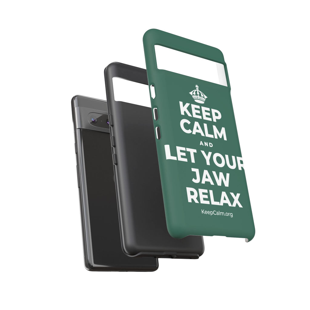 KEEP CALM AND LET YOUR JAW RELAX Phone Case