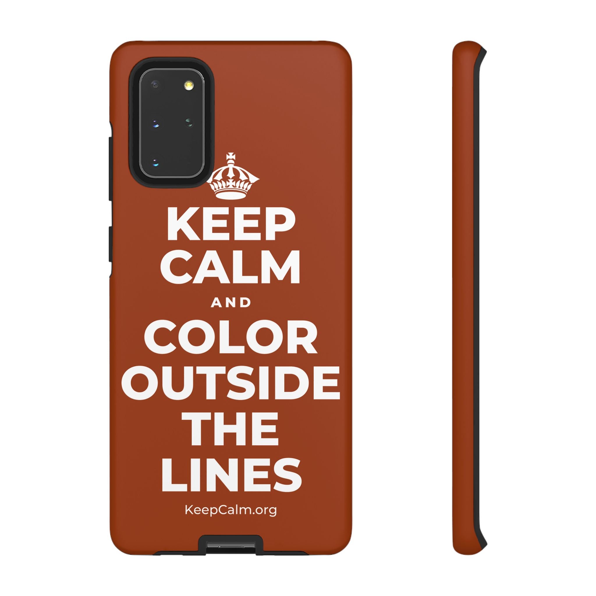 KEEP CALM AND COLOR OUTSIDE THE LINES Phone Case