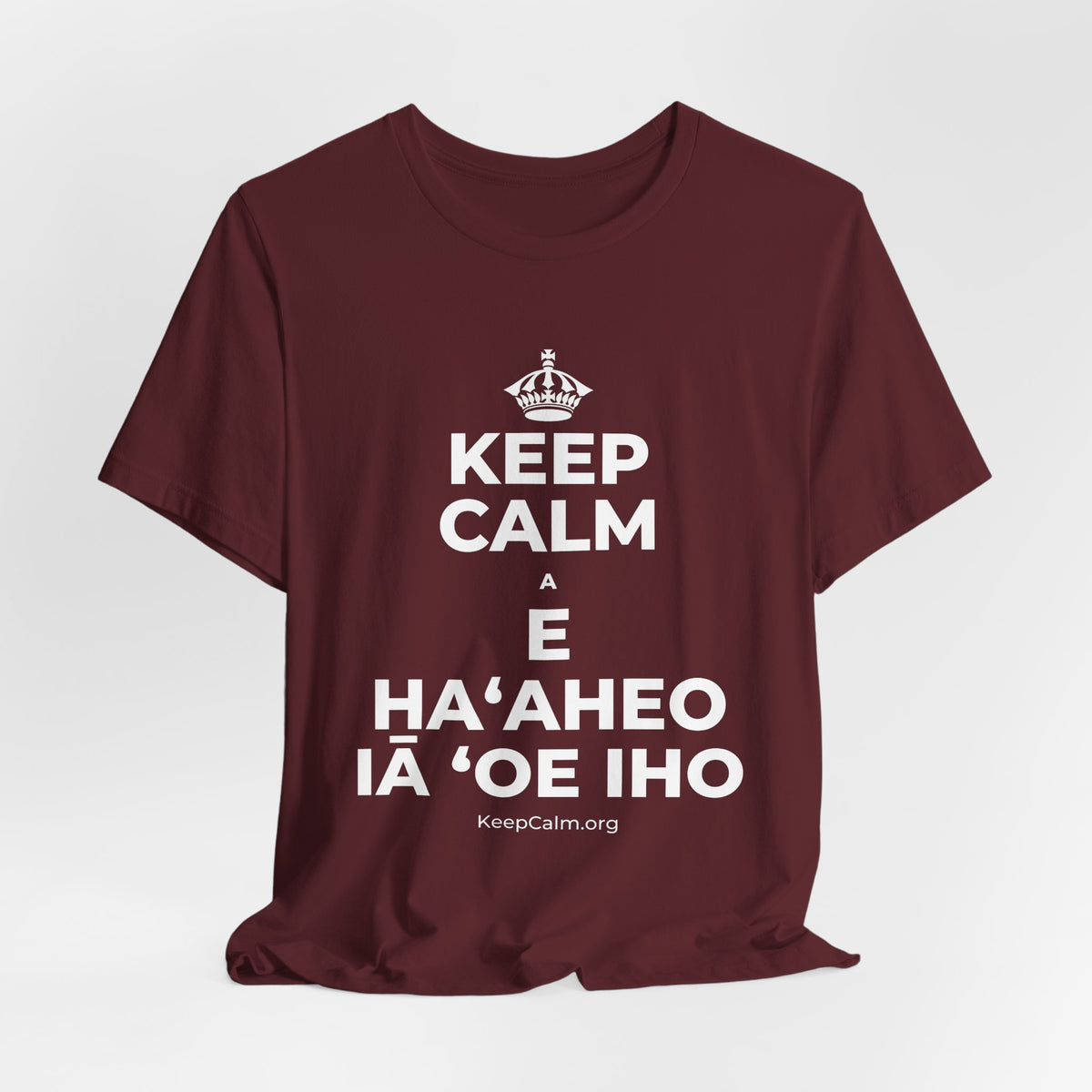 KEEP CALM A E HAʻAHEO IĀ ʻOE IHO T-Shirt (Baby Blue–Silver)