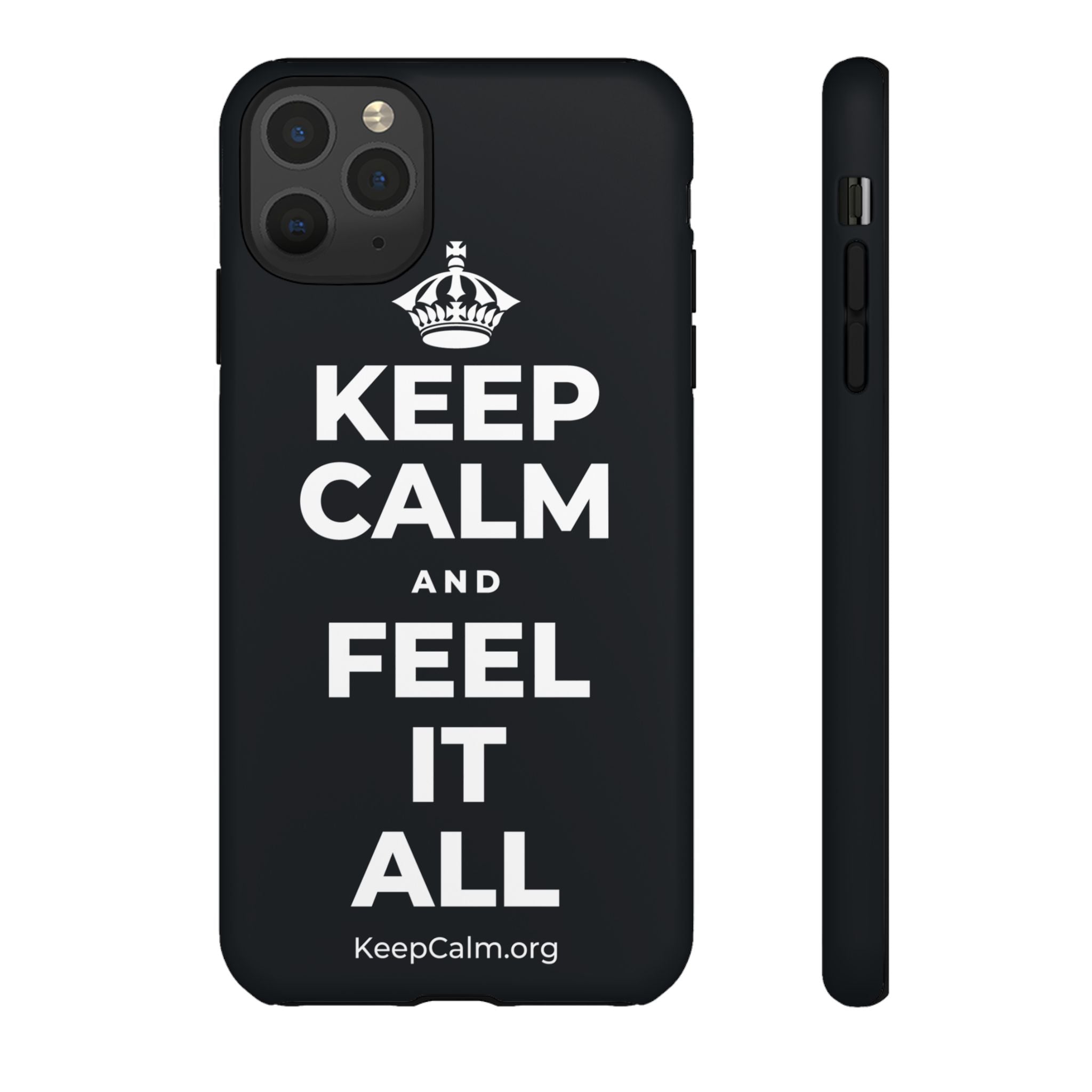 KEEP CALM AND FEEL IT ALL Phone Case (Dark)