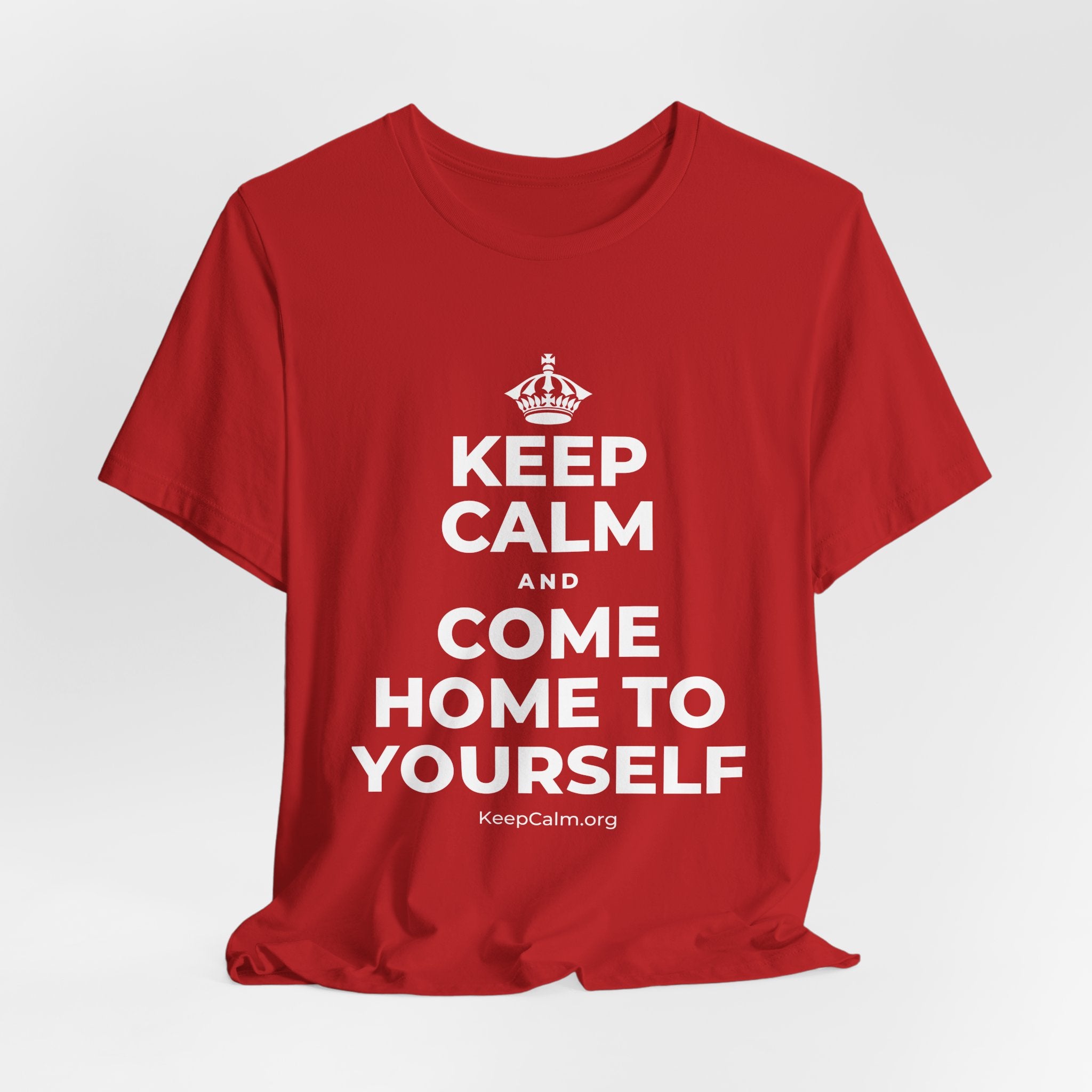 KEEP CALM AND COME HOME TO YOURSELF T-Shirt (White–Asphalt)