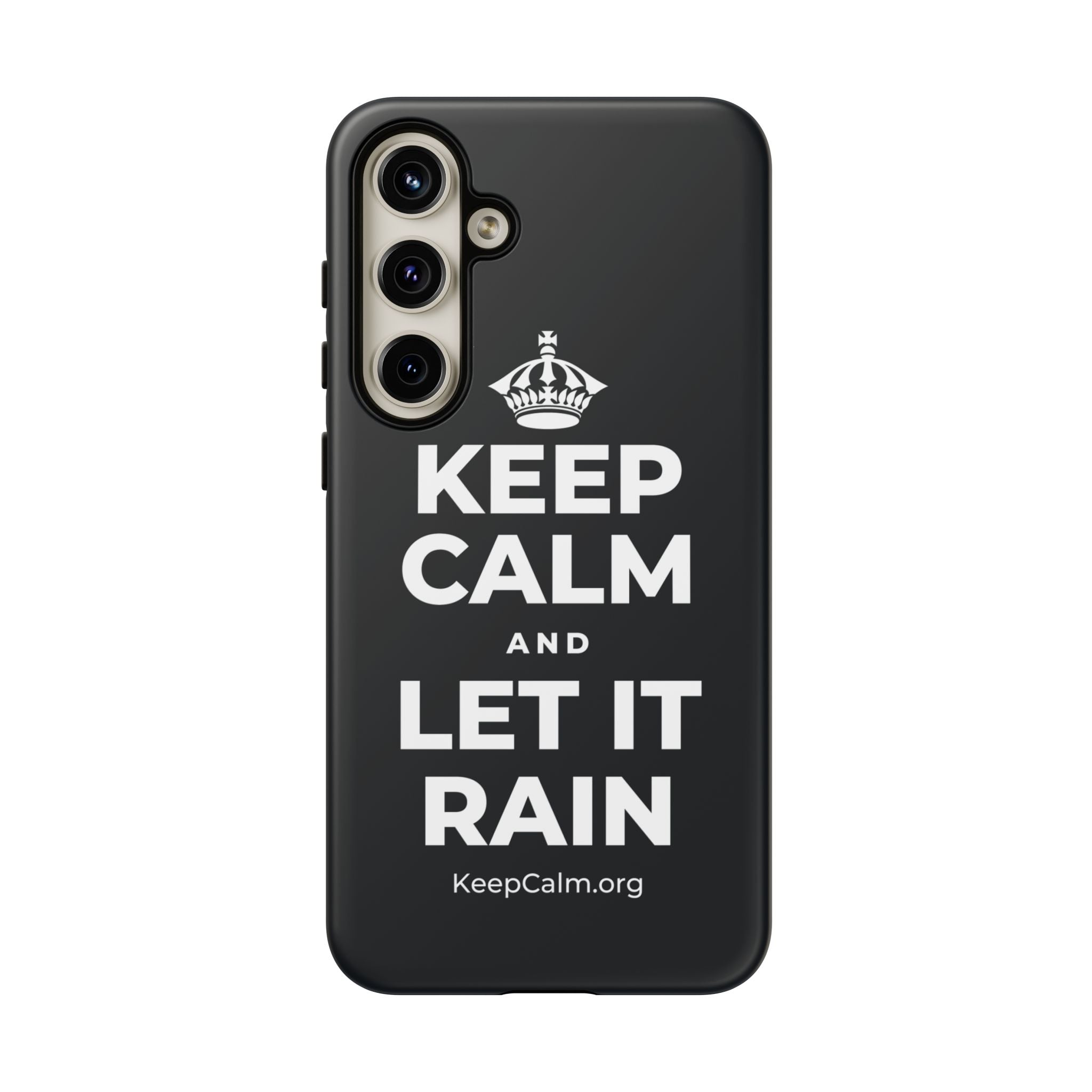 KEEP CALM AND LET IT RAIN Phone Case (Dark)