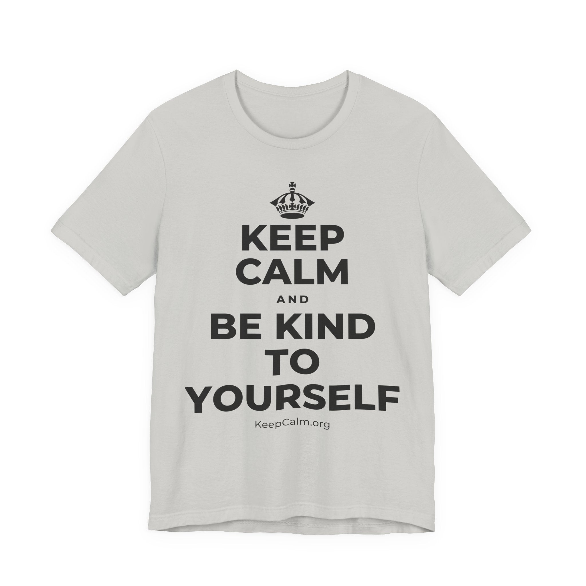 KEEP CALM AND BE KIND TO YOURSELF T-Shirt (Baby Blue–Silver)