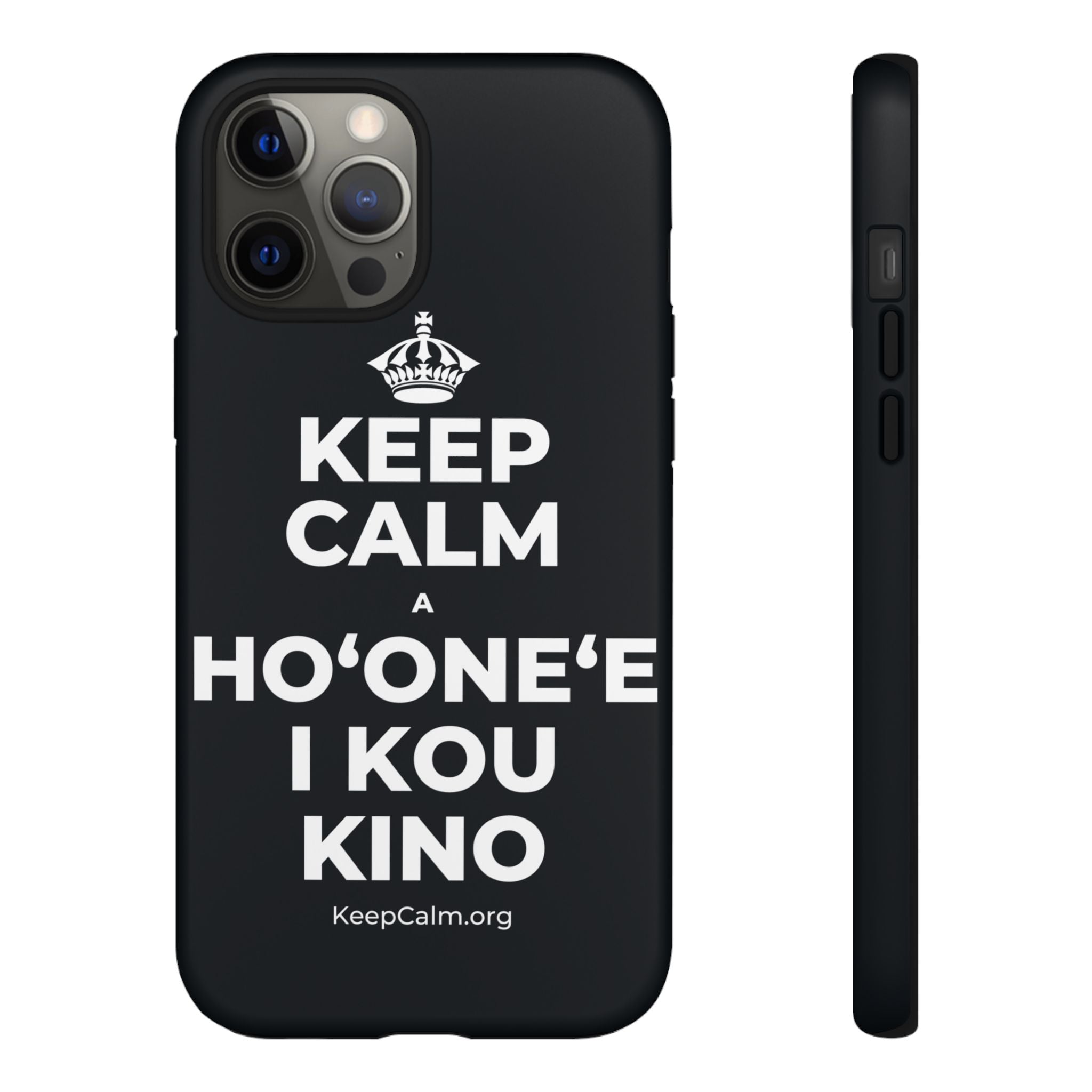 KEEP CALM A HOʻONEʻE I KOU KINO Phone Case (Dark)