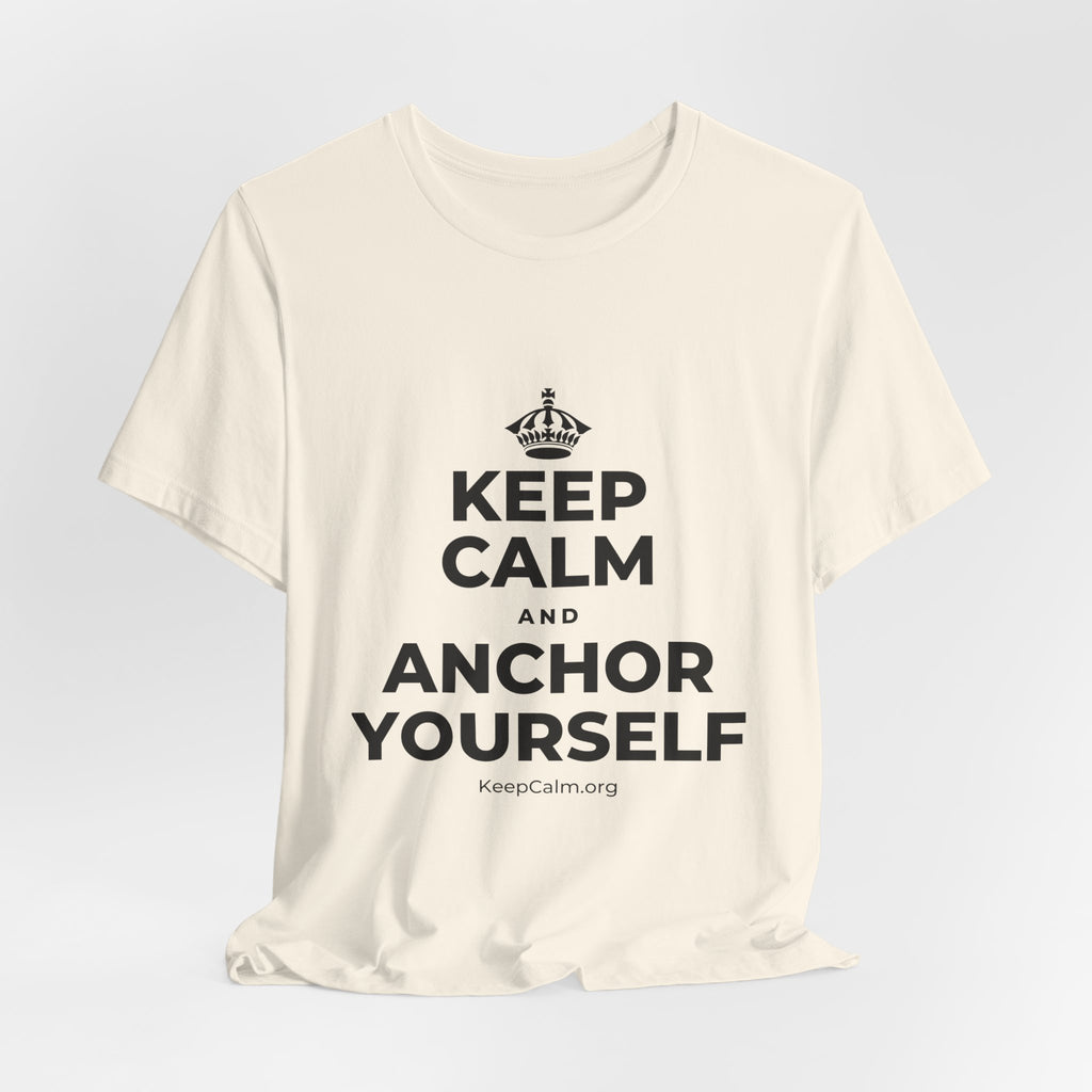 KEEP CALM AND ANCHOR YOURSELF T-Shirt (White–Asphalt)