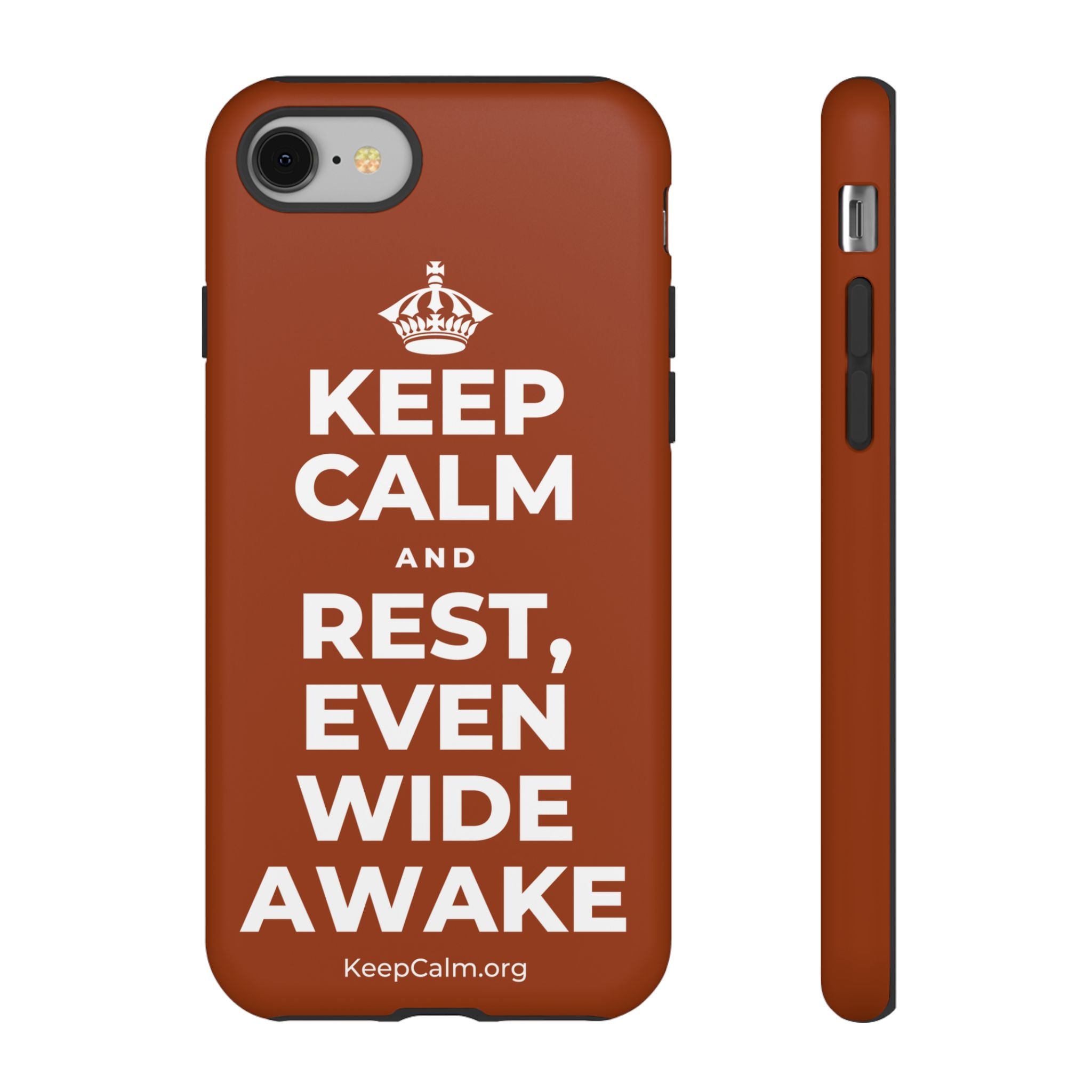 KEEP CALM AND REST, EVEN WIDE AWAKE Phone Case