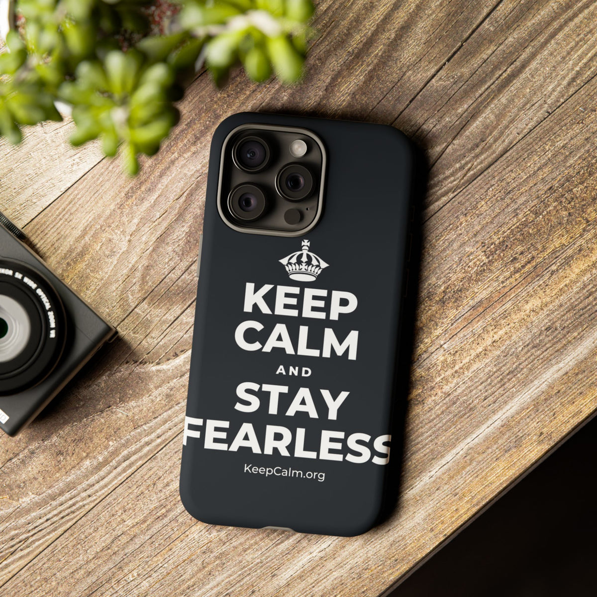 KEEP CALM AND STAY FEARLESS Phone Case (Dark)