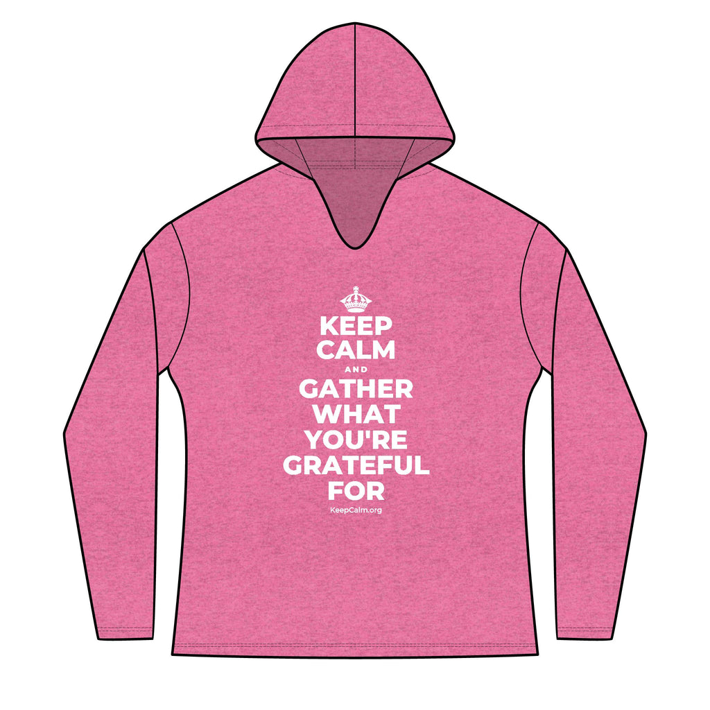 KEEP CALM AND GATHER WHAT YOU'RE GRATEFUL FOR Women's Long Sleeve Hoodie