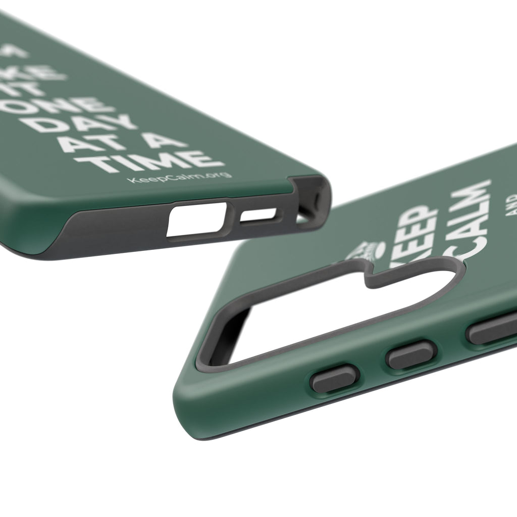 KEEP CALM AND TAKE IT ONE DAY AT A TIME Phone Case