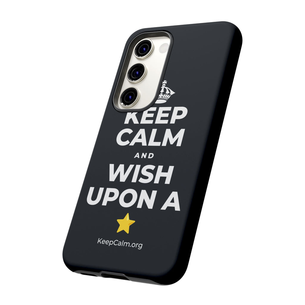 KEEP CALM AND WISH UPON A ⭐ Phone Case (Dark)