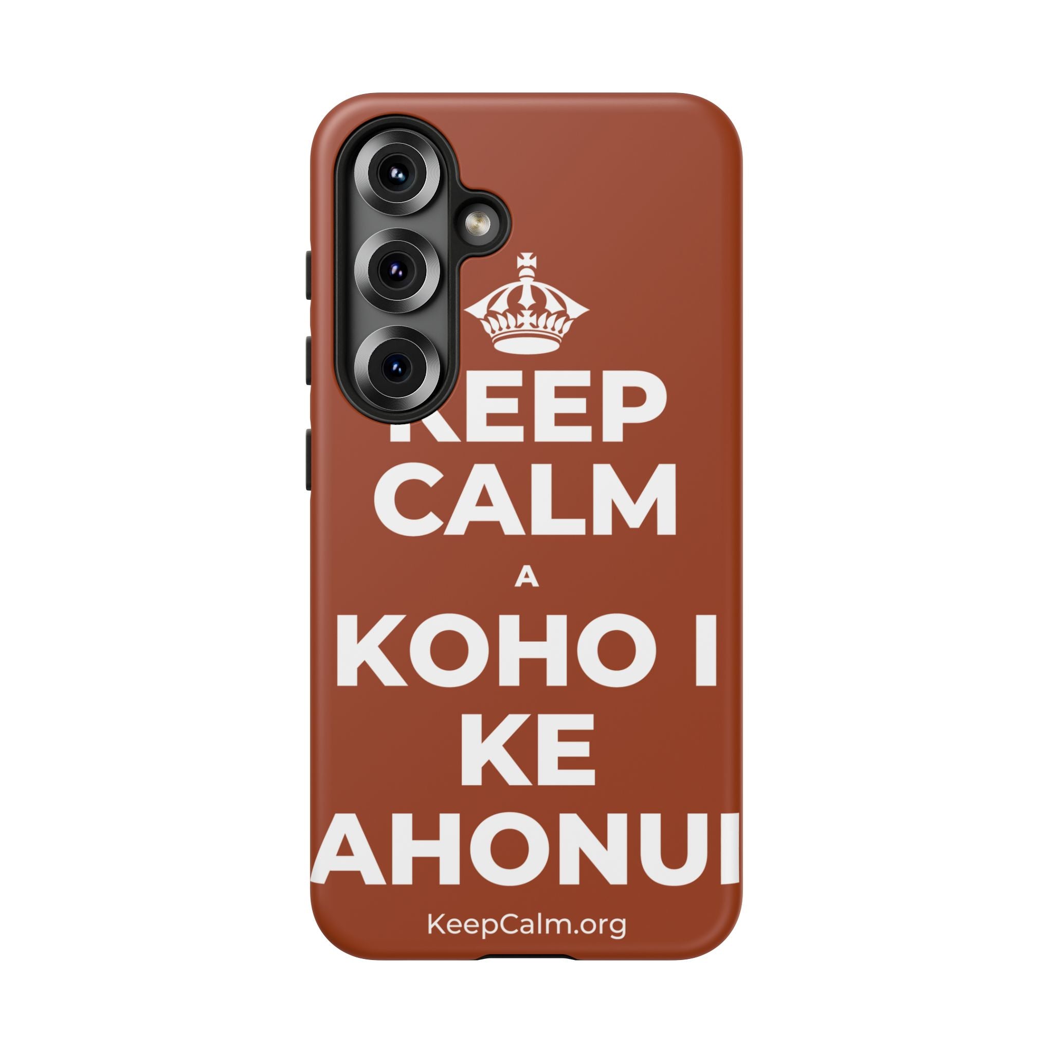 KEEP CALM A KOHO I KE AHONUI Phone Case