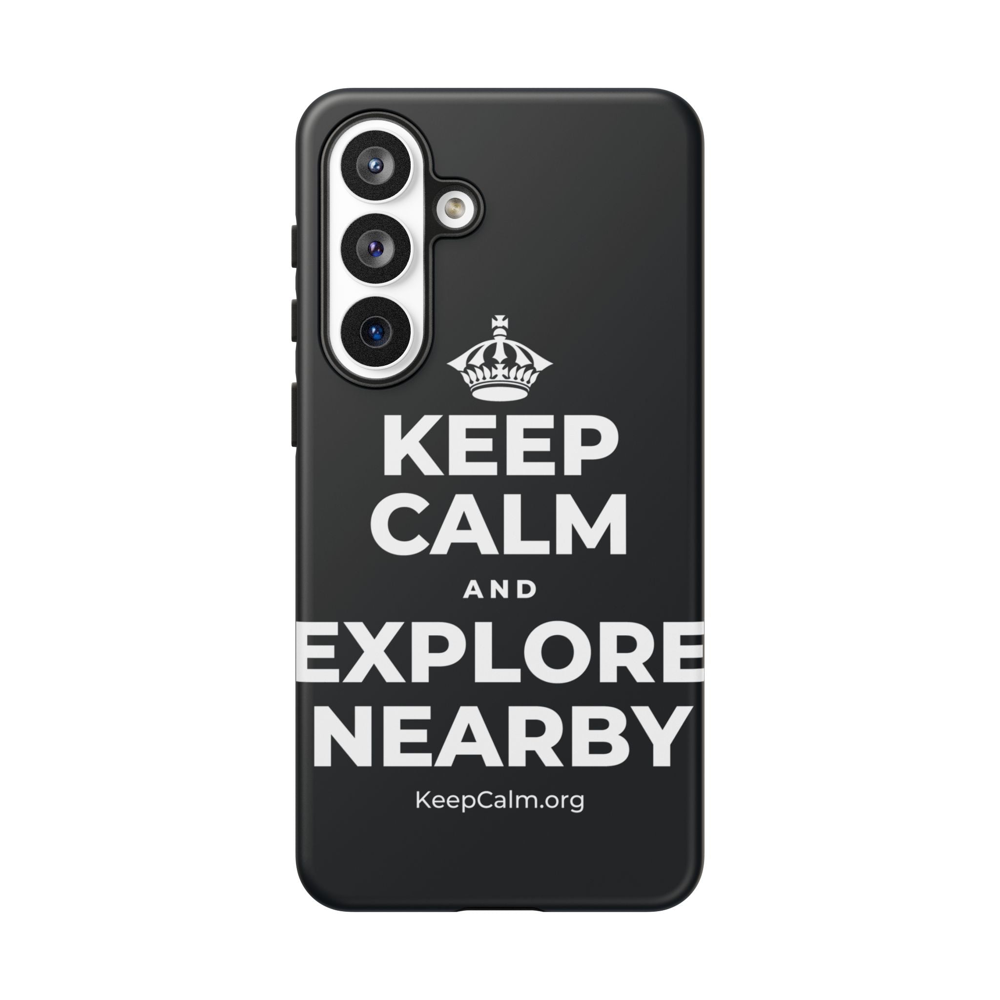 KEEP CALM AND EXPLORE NEARBY Phone Case (Dark)