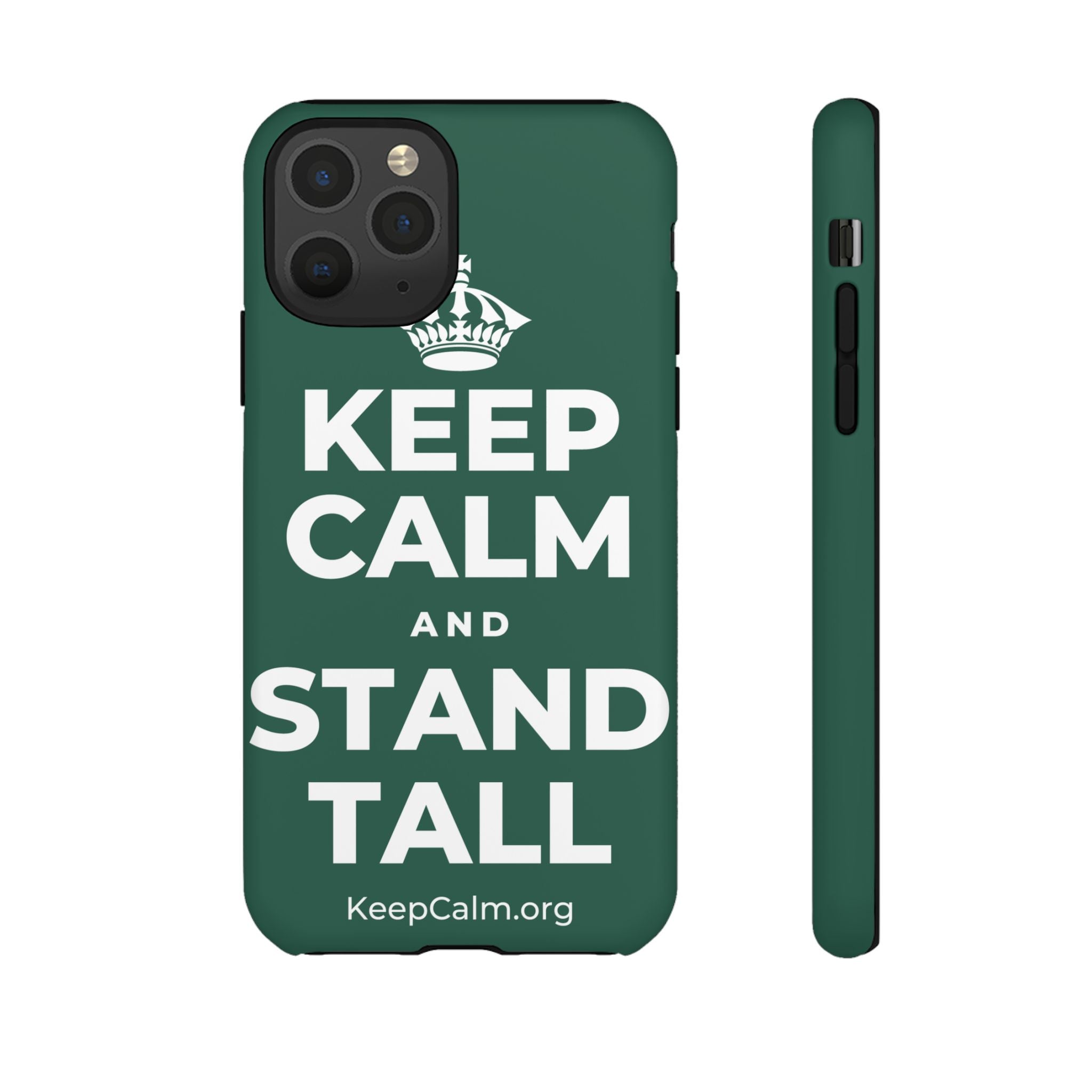 KEEP CALM AND STAND TALL Phone Case