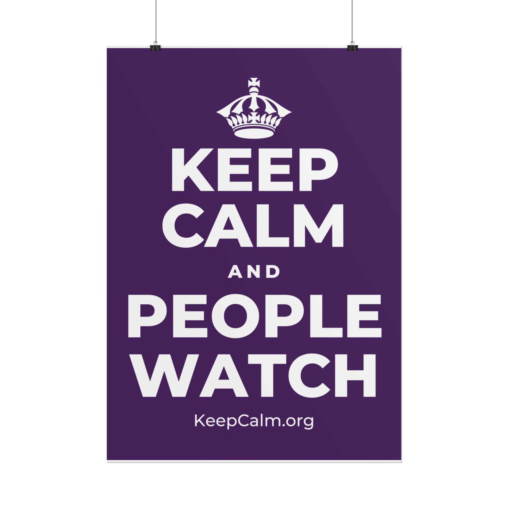 KEEP CALM AND PEOPLE WATCH Poster