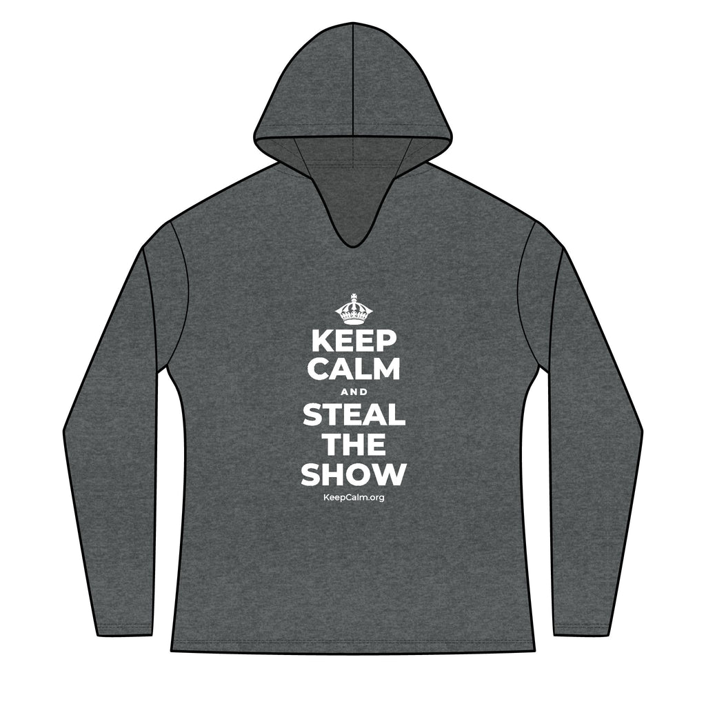 KEEP CALM AND STEAL THE SHOW Women's Long Sleeve Hoodie