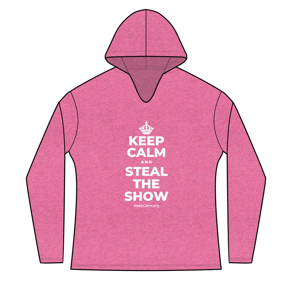KEEP CALM AND STEAL THE SHOW Women's Long Sleeve Hoodie