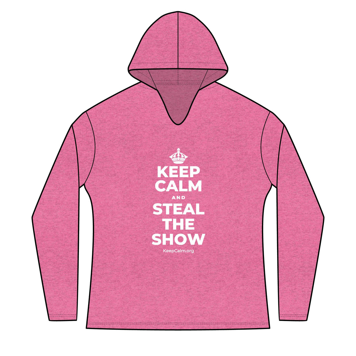 KEEP CALM AND STEAL THE SHOW Women's Long Sleeve Hoodie