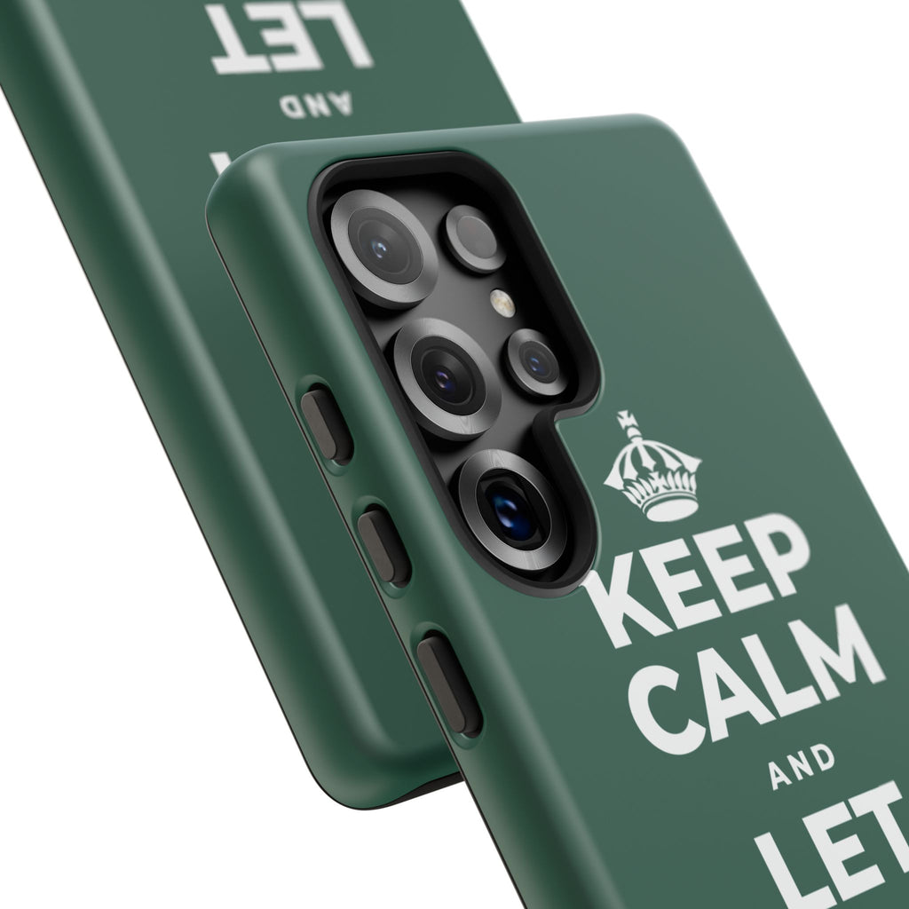 KEEP CALM AND LET YOURSELF ENJOY IT Phone Case