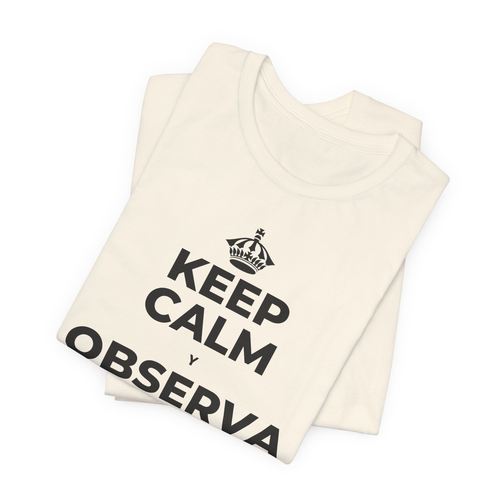KEEP CALM Y OBSERVA CÓMO TODO FLORECE T-Shirt (White–Asphalt)