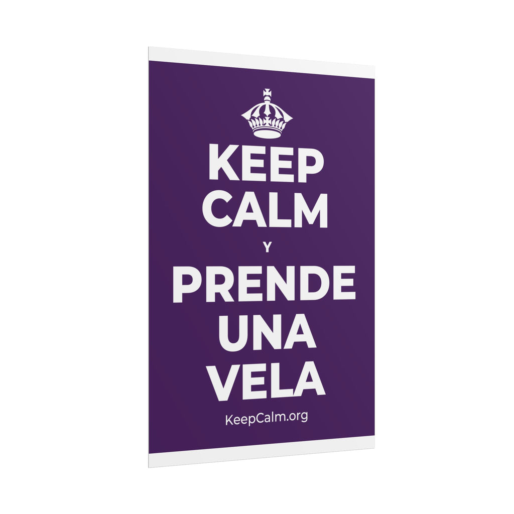 KEEP CALM Y PRENDE UNA VELA Poster