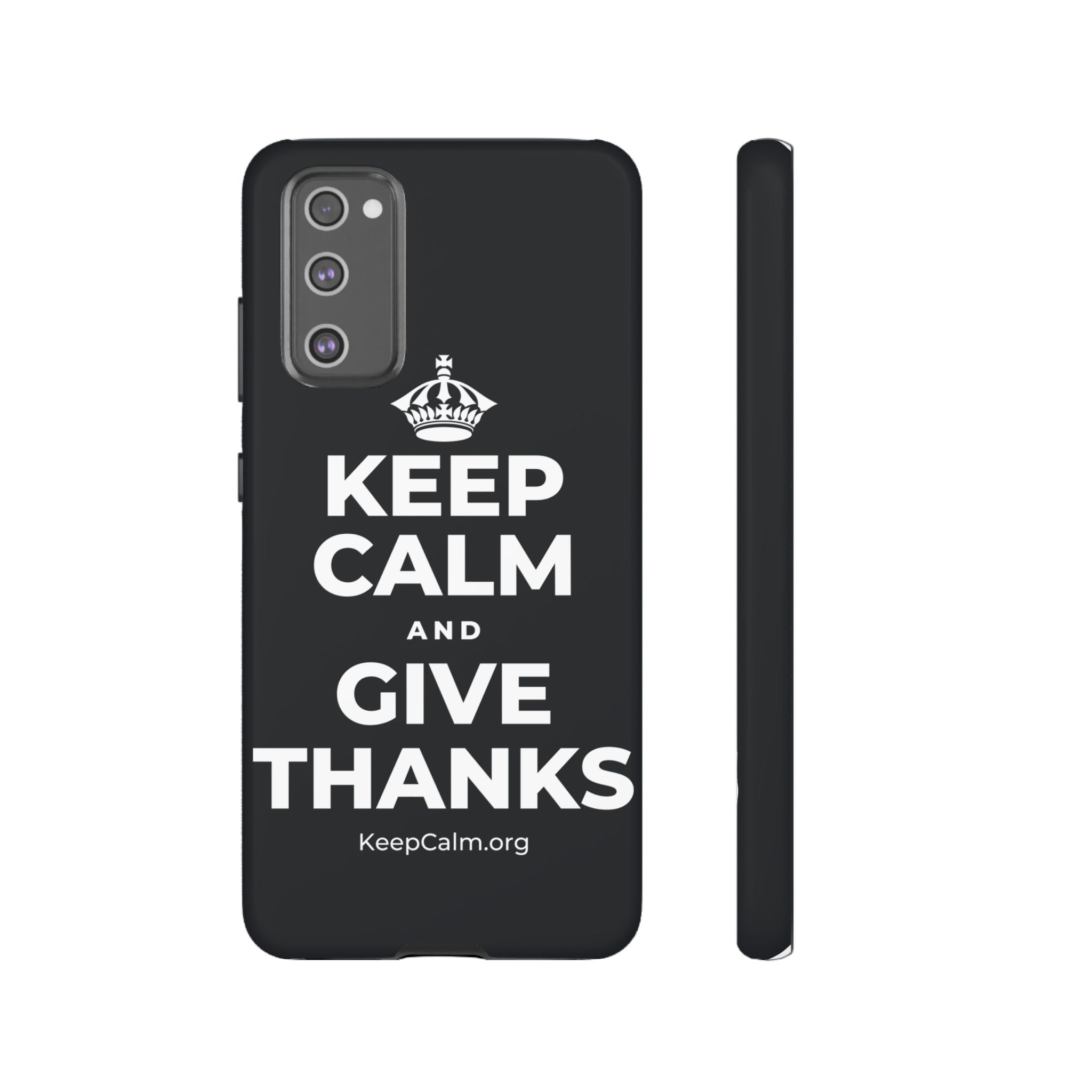 KEEP CALM AND GIVE THANKS Phone Case (Dark)