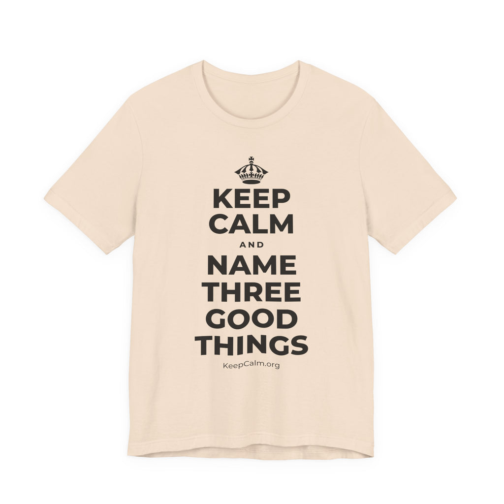 KEEP CALM AND NAME THREE GOOD THINGS T-Shirt (Soft Cream–Heather Mauve)
