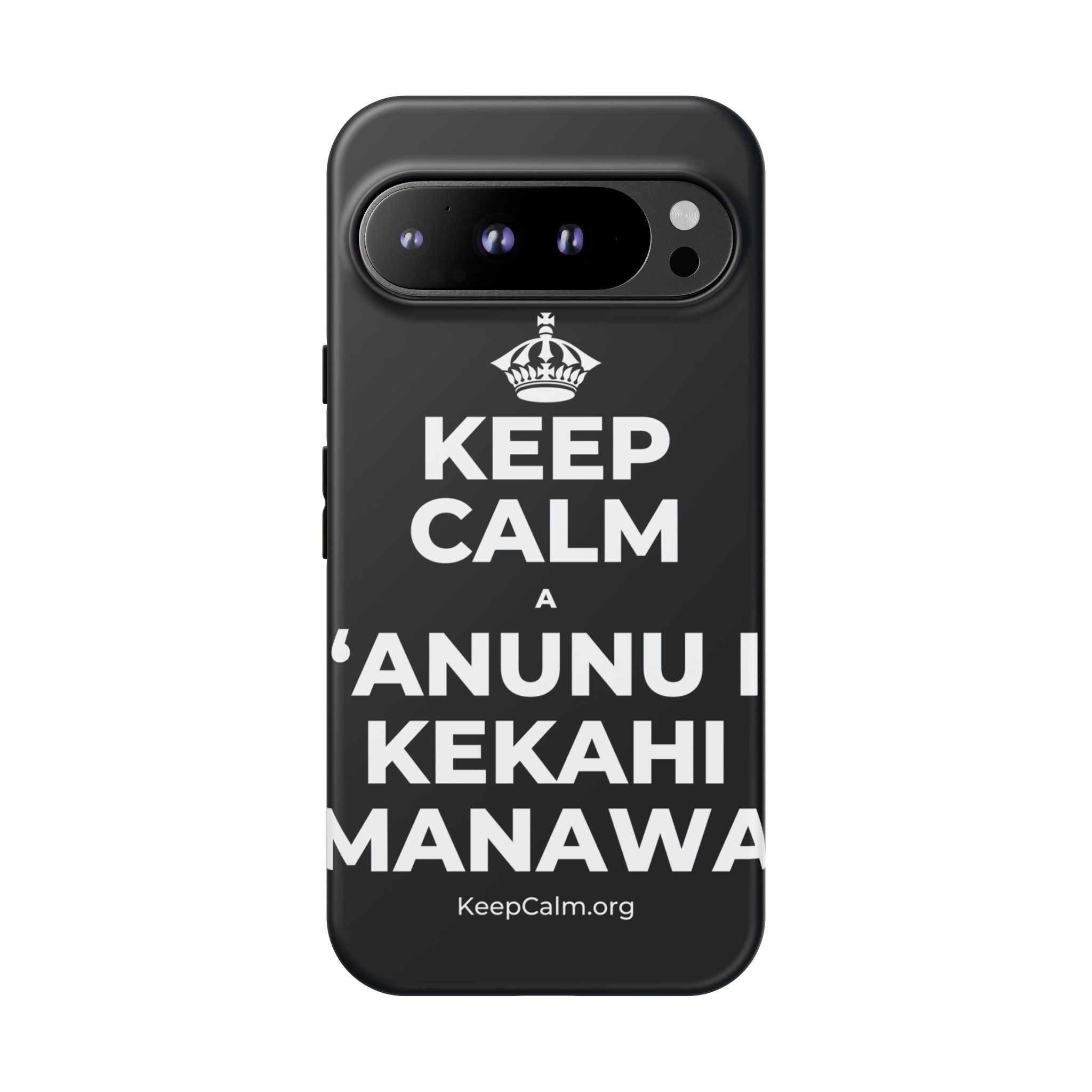 KEEP CALM A ʻANUNU I KEKAHI MANAWA Phone Case (Dark)