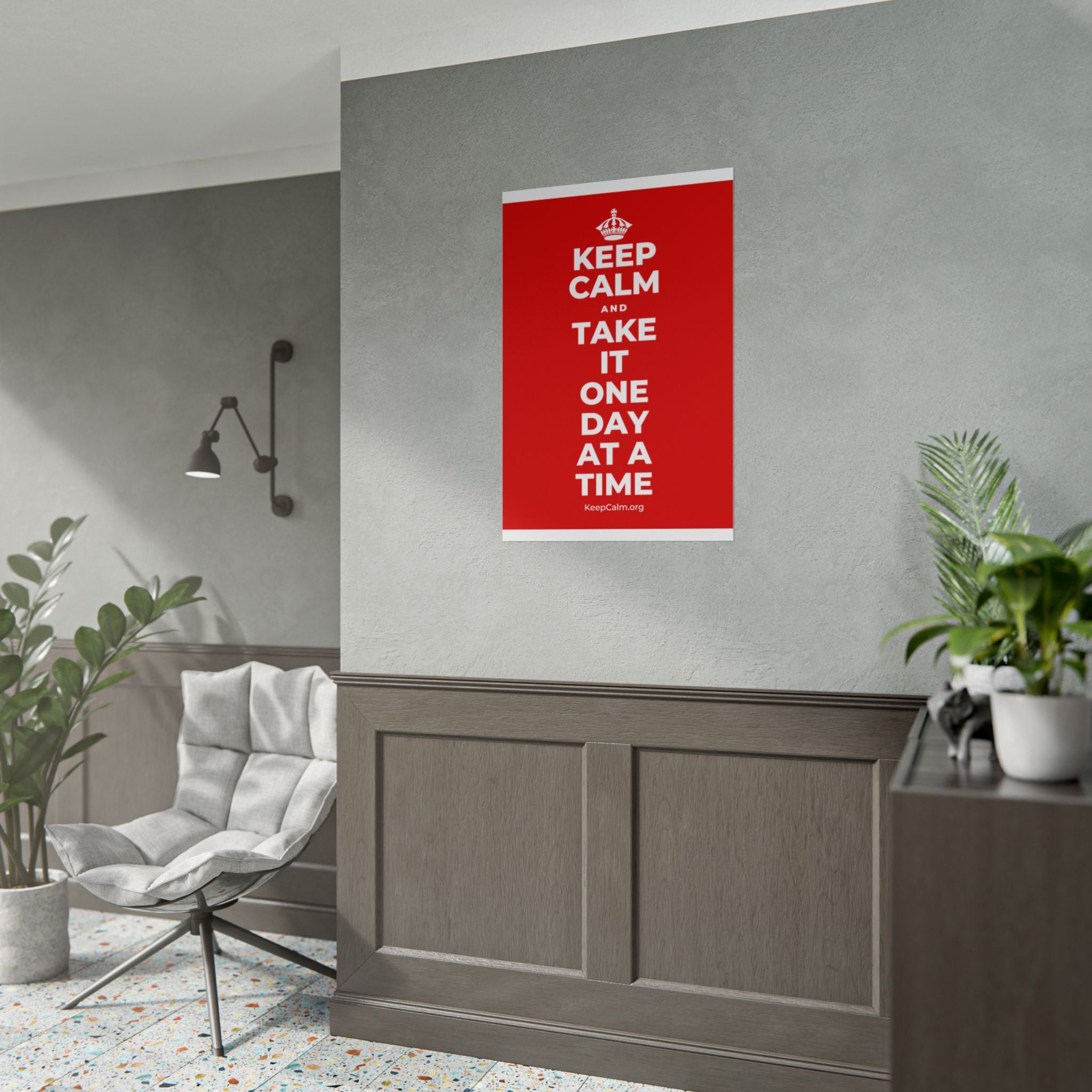 KEEP CALM AND TAKE IT ONE DAY AT A TIME Poster