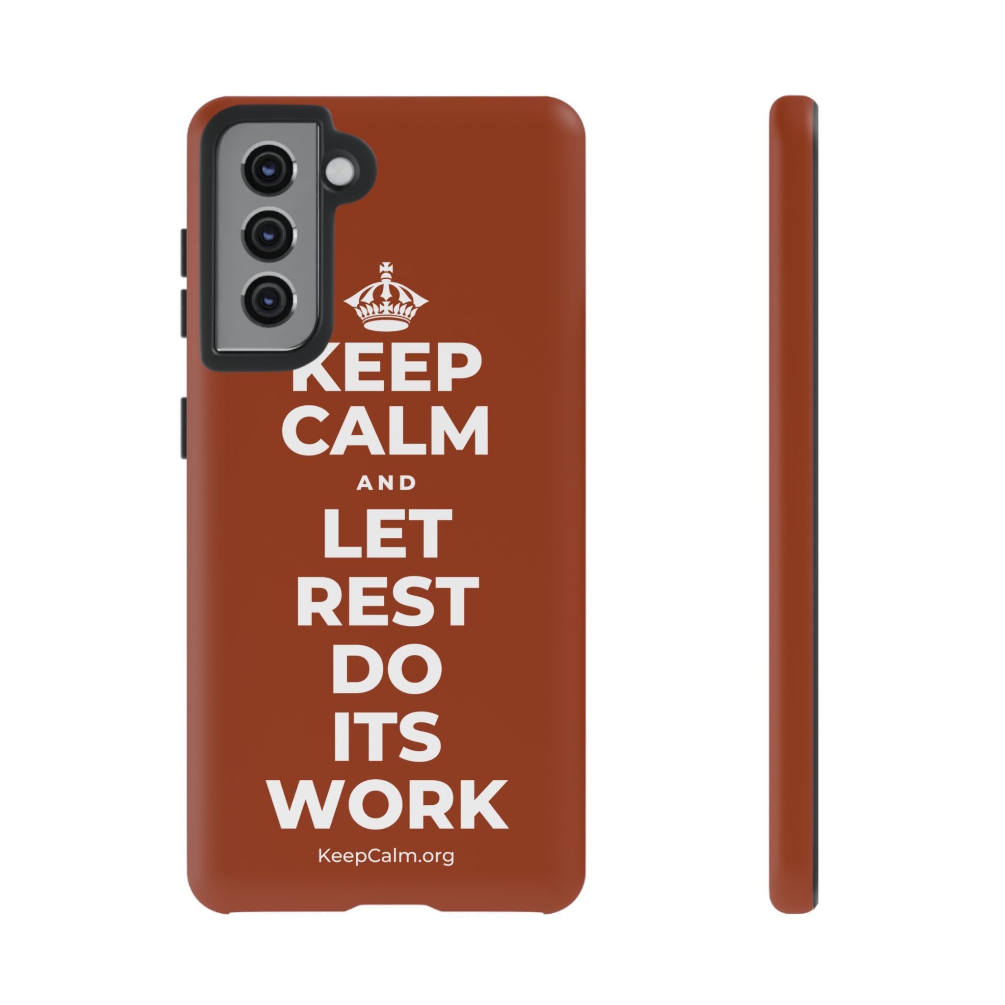 KEEP CALM AND LET REST DO ITS WORK Phone Case