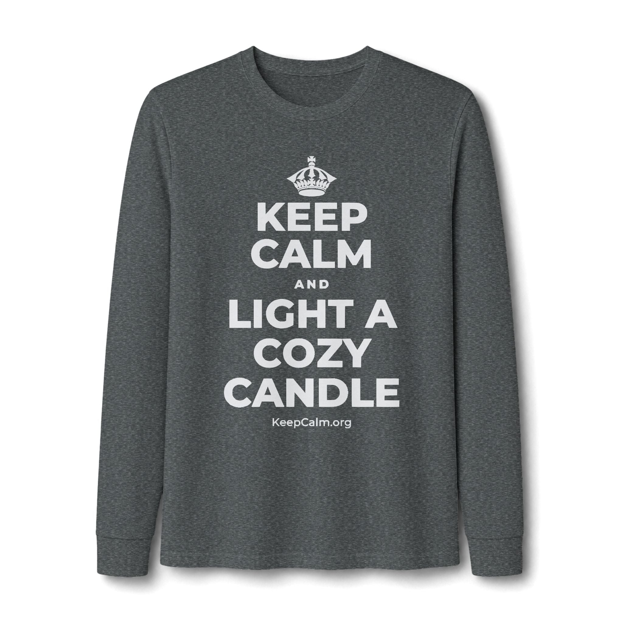 KEEP CALM AND LIGHT A COZY CANDLE Long Sleeve Tee