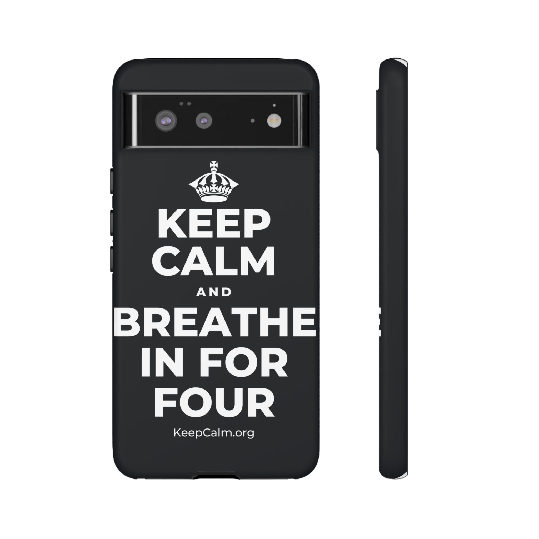 KEEP CALM AND BREATHE IN FOR FOUR Phone Case (Dark)