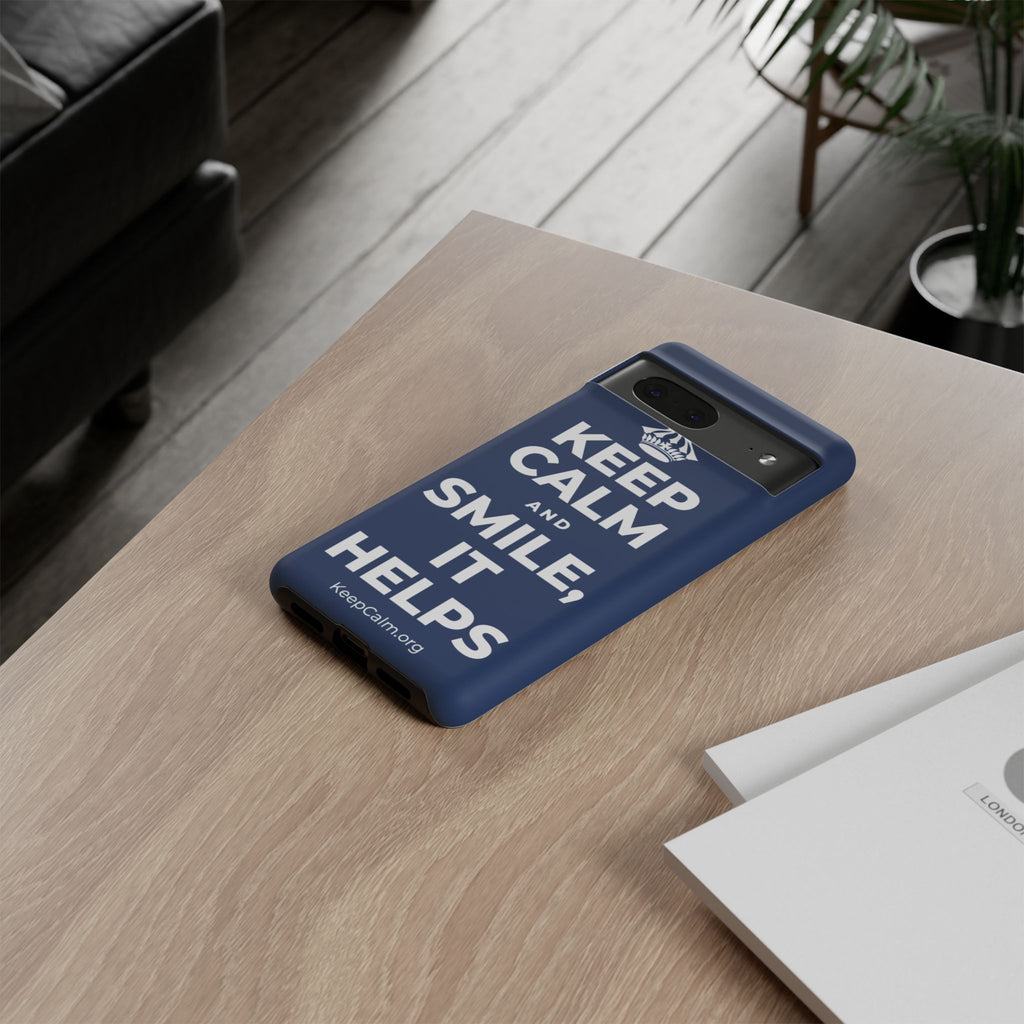 KEEP CALM AND SMILE, IT HELPS Phone Case