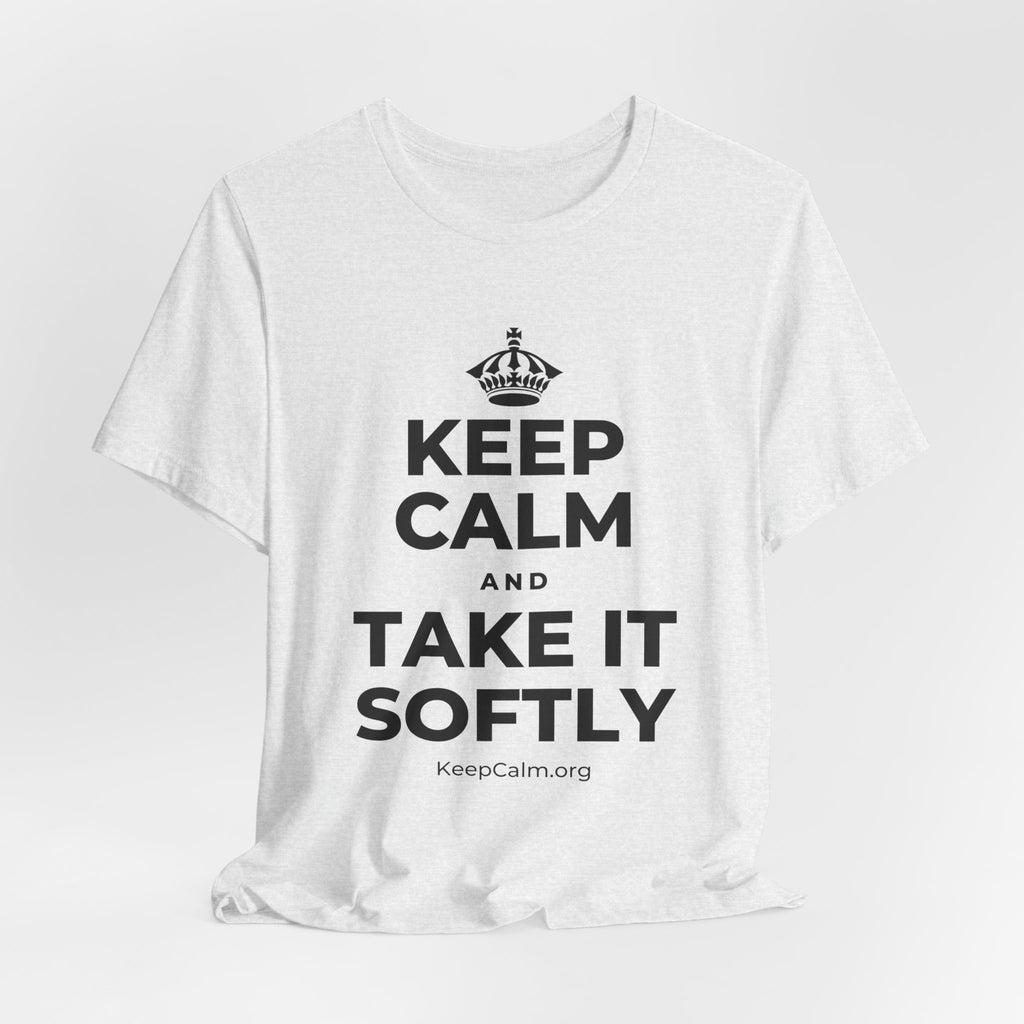 KEEP CALM AND TAKE IT SOFTLY T-Shirt (Soft Cream–Heather Mauve)