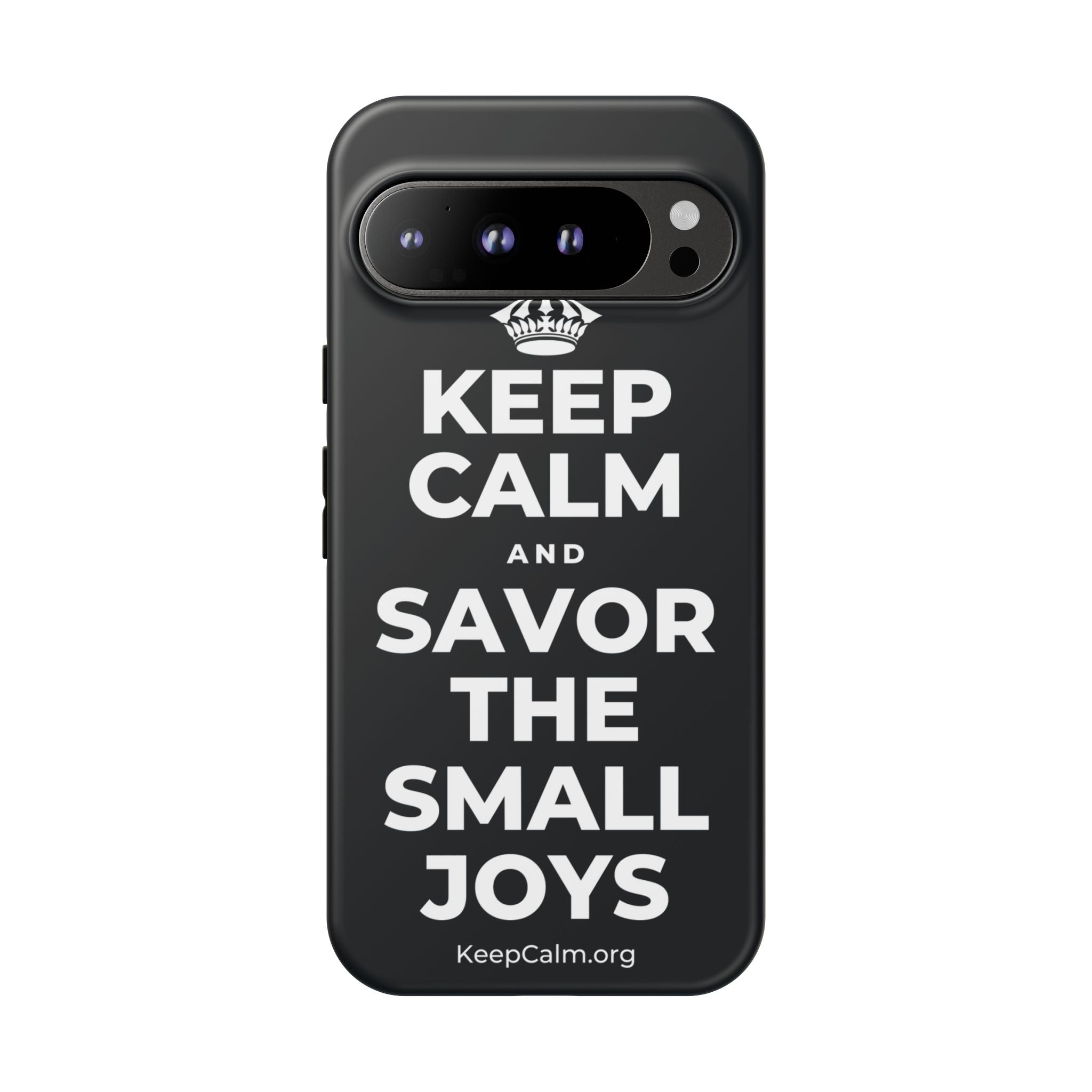 KEEP CALM AND SAVOR THE SMALL JOYS Phone Case (Dark)