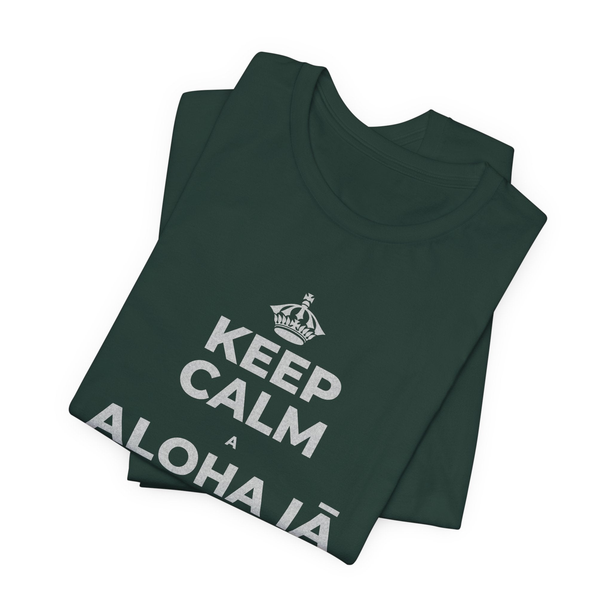 KEEP CALM A ALOHA IĀ ʻOE IHO, A LAILA I KEKAHI T-Shirt (White–Asphalt)