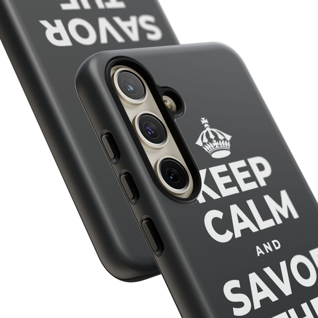 KEEP CALM AND SAVOR THE SMALL JOYS Phone Case (Dark)