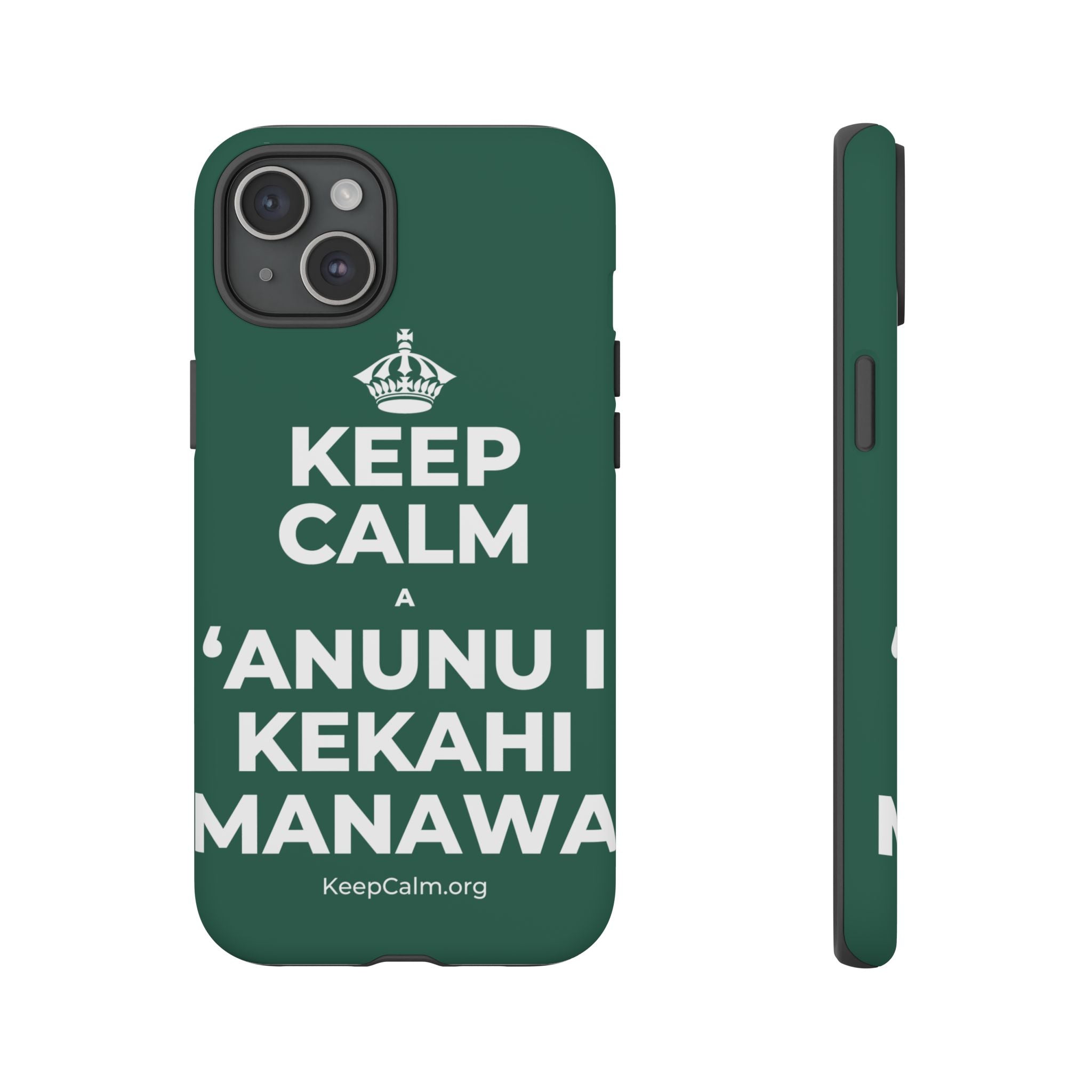KEEP CALM A ʻANUNU I KEKAHI MANAWA Phone Case