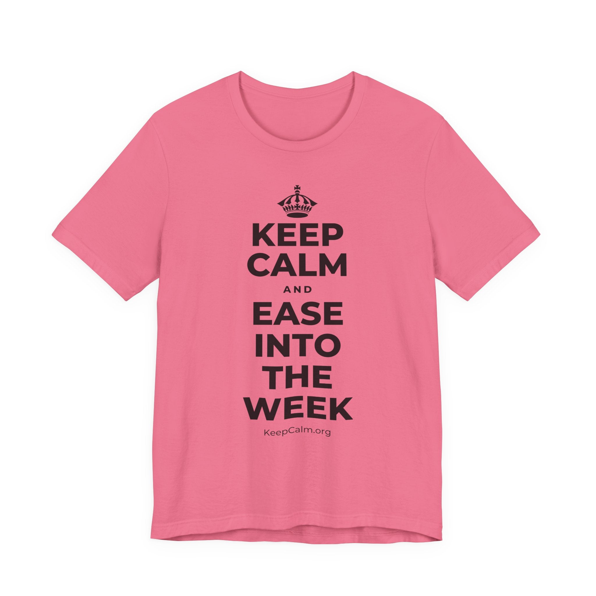KEEP CALM AND EASE INTO THE WEEK T-Shirt (Military Green–Autumn)