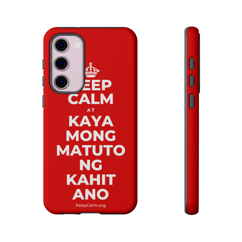 KEEP CALM AT KAYA MONG MATUTO NG KAHIT ANO Phone Case