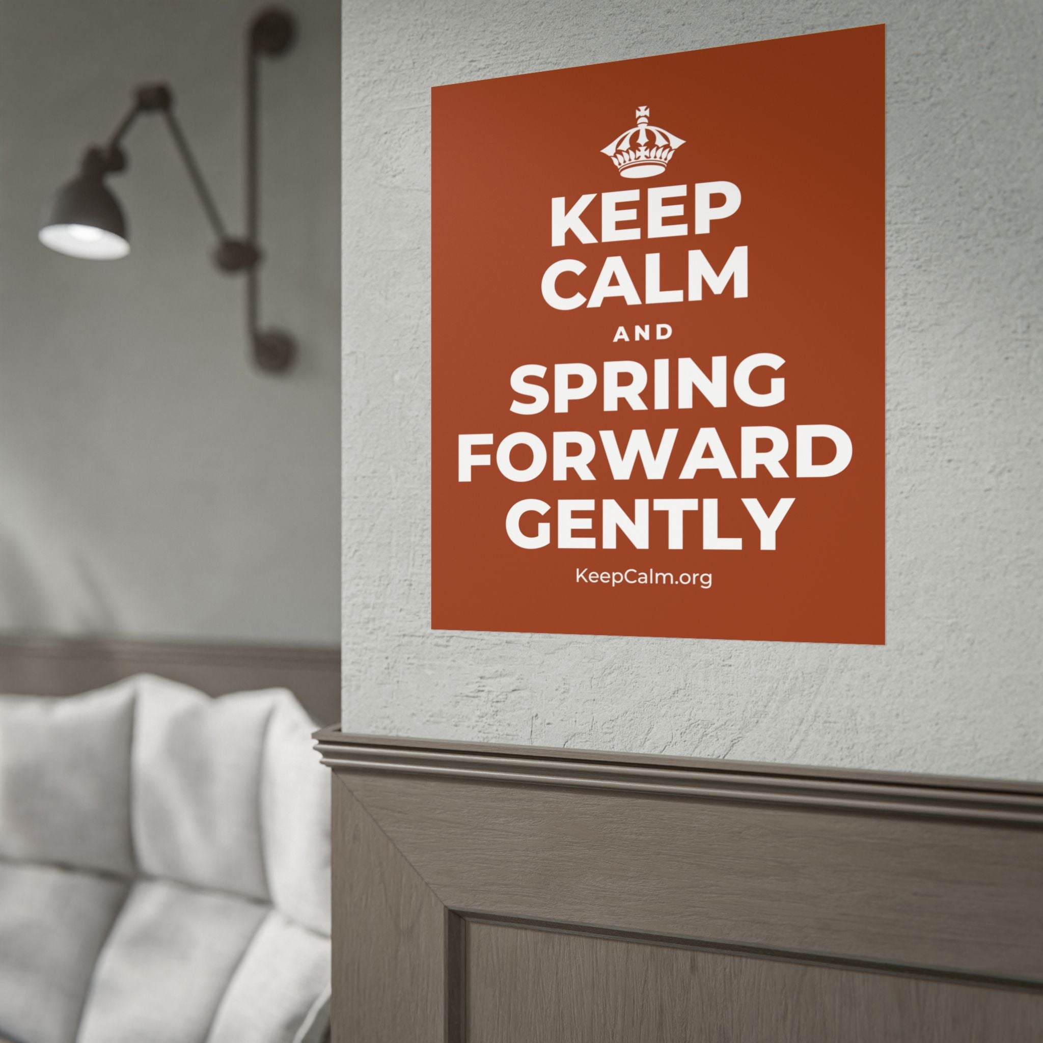 KEEP CALM AND SPRING FORWARD GENTLY Poster