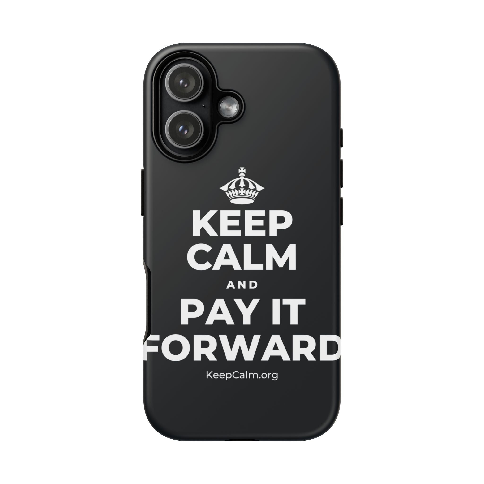 KEEP CALM AND PAY IT FORWARD Phone Case (Dark)