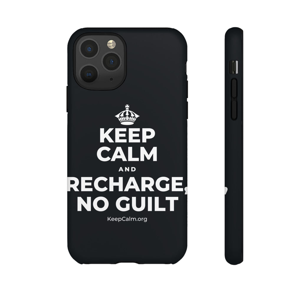 KEEP CALM AND RECHARGE, NO GUILT Phone Case (Dark)