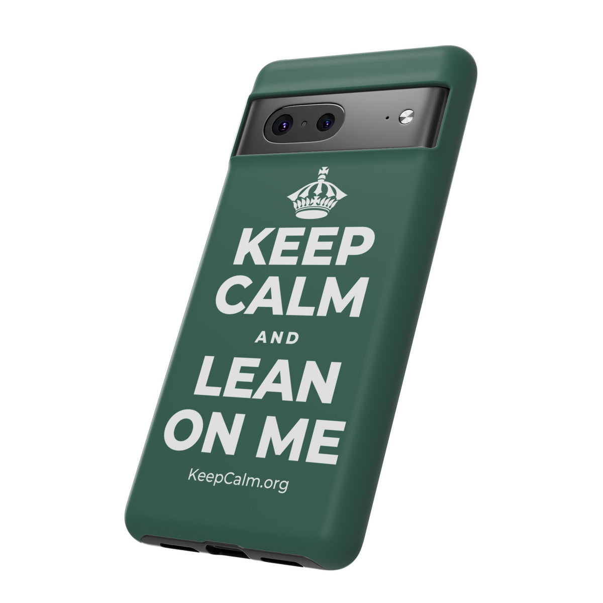 KEEP CALM AND LEAN ON ME Phone Case