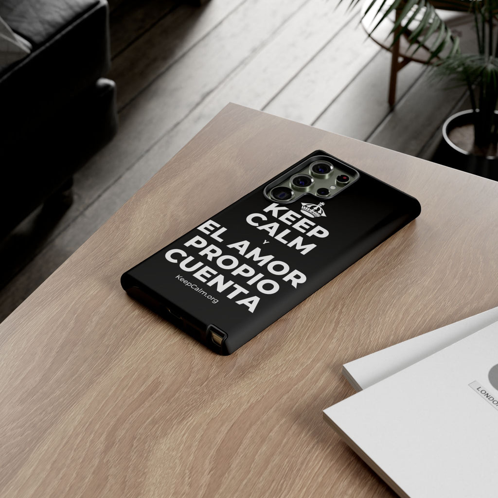 KEEP CALM Y EL AMOR PROPIO CUENTA Phone Case