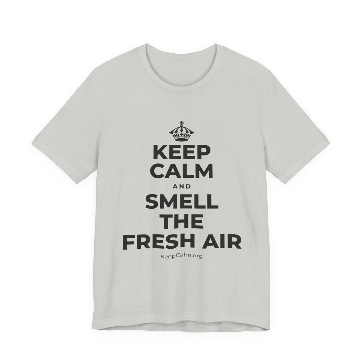 KEEP CALM AND SMELL THE FRESH AIR T-Shirt (Baby Blue–Silver)