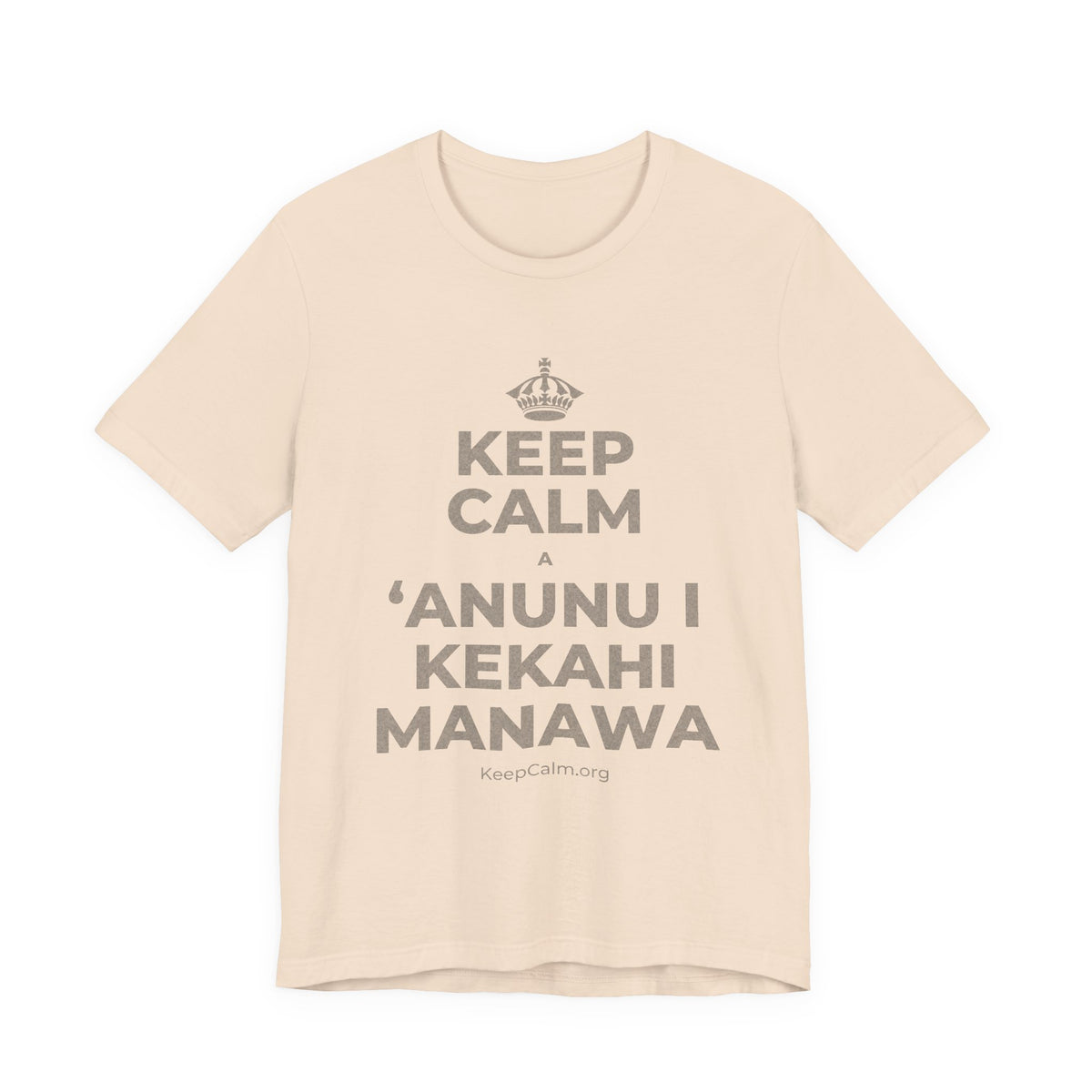 KEEP CALM A ʻANUNU I KEKAHI MANAWA T-Shirt (Soft Cream–Heather Mauve)
