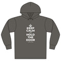 KEEP CALM AND HOLD THE DOOR Organic Hoodie Tee