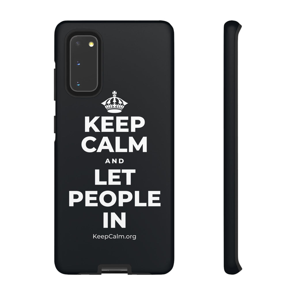 KEEP CALM AND LET PEOPLE IN Phone Case (Dark)